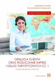 Obsuga klienta oraz rozliczanie imprez i usug turystycznych. Kwalifikacja HGT.08