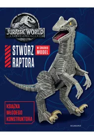 Jurassic World 2. Stw�rz raptora. Ksi��ka m�odego konstruktora