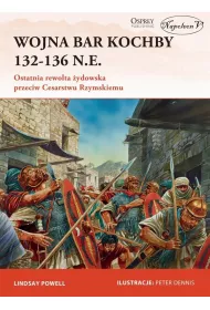 Wojna Bar Kochby 132-136 n.e. Ostatnia rewolta �ydowska przeciw Cesarstwu Rzymskiemu