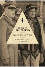 Krzy�yk niespodziany. Czas Goralenvolk