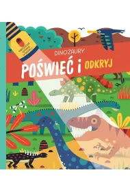 Dinozaury. Po�wie� i odkryj