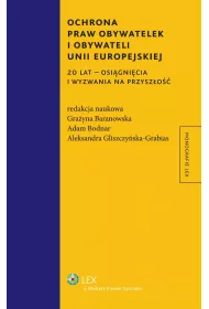 eBook Ochrona praw obywatelek i obywateli Unii Europejskiej. 20 lat - osignicia i wyzwania na przyszo pdf epub