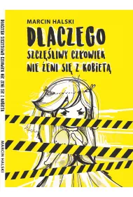 eBook Dlaczego szczliwy czowiek nie eni si z kobiet pdf mobi epub