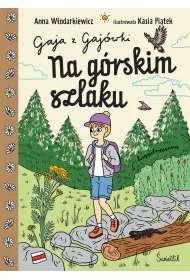 Na g�rskim szlaku. Gaja z Gaj�wki. Tom 6