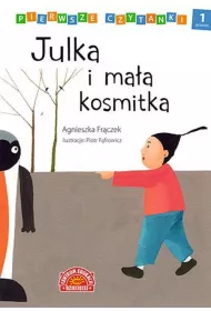 Pierwsze czytanki. Julka i ma�a kosmitka poziom 1