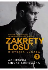 Historia Lukasa. Zakrty losu. Tom 3