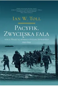Pacyfik. Zwyci�ska fala. Walki na wyspach Oceanu Spokojnego 1942-1944