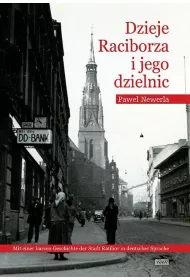 Dzieje Raciborza i jego dzielnic