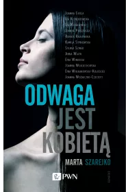 Odwaga jest kobiet�