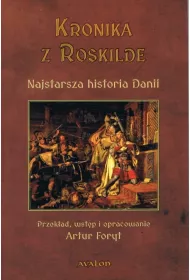 Kronika z Roskilde. Najstarsza historia Danii