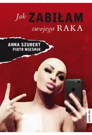 eBook Jak zabiam swojego raka mobi epub
