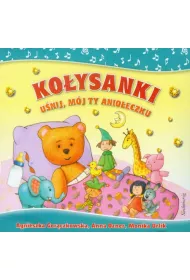 Ko�ysanki. U�nij, m�j ty anio�eczku. CD