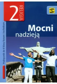 Mocni nadziej. Podrcznik do 2 klasy liceum i technikum