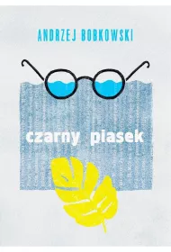 Czarny piasek. Dramat w trzech aktach