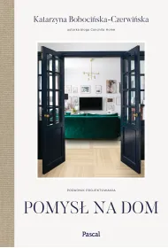 Pomys� na dom. Poradnik projektowania