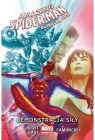 Marvel Now 2.0 Demonstracja siy. Amazing Spider-Man. Globalna sie. Tom 3