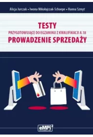Testy przygotowuj�ce do egzaminu z kwalifikacji A.18. Prowadzenie sprzeda�y