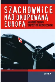 Szachownice nad okupowan� Europ�
