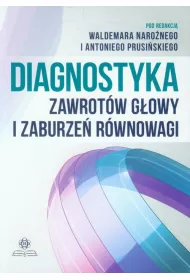 Diagnostyka zawrot�w g�owy i zaburze� r�wnowagi