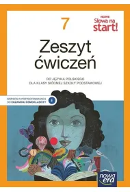 NOWE S�owa na start! 7. Zeszyt �wicze� do j�zyka polskiego dla klasy si�dmej szko�y podstawowej. Nowa edycja 2026-2028