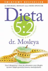 Dieta 5:2 Dr. Mosleya * *