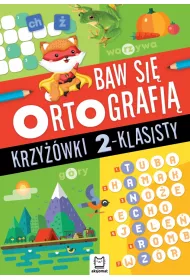Baw si� ortografi�. Krzy��wki 2-klasisty