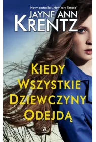 Kiedy wszystkie dziewczyny odejd�