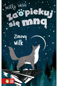 Zimowy wilk. Zaopiekuj si� mn�