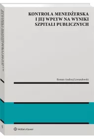 Kontrola menederska i jej wpyw na wyniki szpitali publicznych