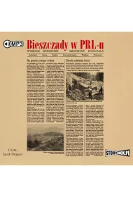 Audiobook Bieszczady w PRL-u. Wybrane reporta�e CD