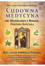 Cudowna medycyna �wi�tej Hildegardy z Bingen, Doktora Ko�cio�a