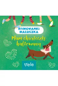 Mam chusteczk� haftowan�. Rymowanki maluszka