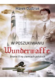 W poszukiwaniu Wunderwaffe