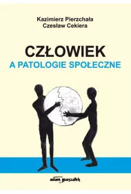 Cz�owiek, a patologie spo�eczne