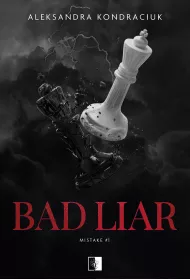 Bad Liar. Mistake. Tom 1