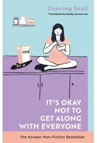 It`s Okay Not to Get Along with Everyone
