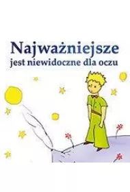 Najwa�niejsze jest niewidoczne dla oczu