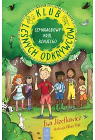 Szmaragdowy Kr�l Benjiego. Klub Le�nych Odkrywc�w. Tom 1