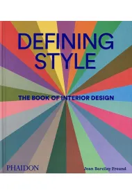 Defining Style. The Book of Interior Design wer. angielska