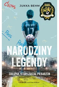 Narodziny legendy. Ch�opak, kt�ry zosta� pi�karzem. Hammersmith United. Tom 1