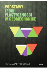 Podstawy teorii plastyczno�ci w geomechanice