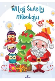Kolorowanka bo�onarodzeniowa - Witaj �wi�ty Miko�aju