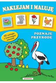 Naklejam i maluj�. Poznaj� przyrod� (32 naklejki z kolorowymi wzorami)