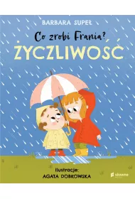 �yczliwo��. Co zrobi Frania? Tom 2