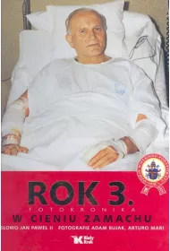 Rok 3. Fotokronika. W cieniu zamachu