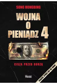Wojna o pieni�dz 4. Cisza przed burz�