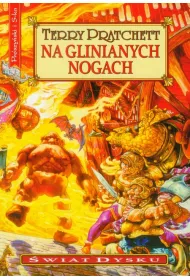 Na glinianych nogach. �wiat Dysku. Tom 19