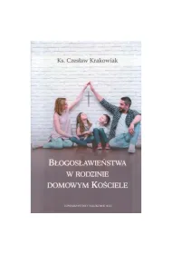 B�ogos�awie�stwa w rodzinie domowym ko�ciele