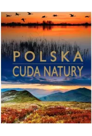 Polska. Cuda natury