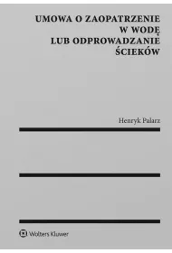 Umowa o zaopatrzenie w wod� lub odprowadzanie �ciek�w